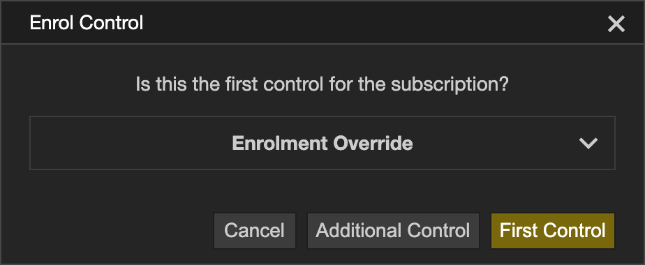 Choosing how to enrol the first control